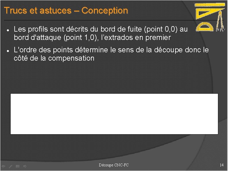 Trucs et astuces – Conception Les profils sont décrits du bord de fuite (point