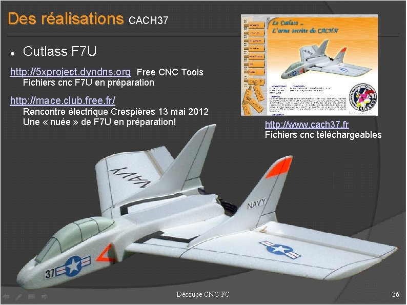 Des réalisations CACH 37 Cutlass F 7 U http: //5 xproject. dyndns. org Free