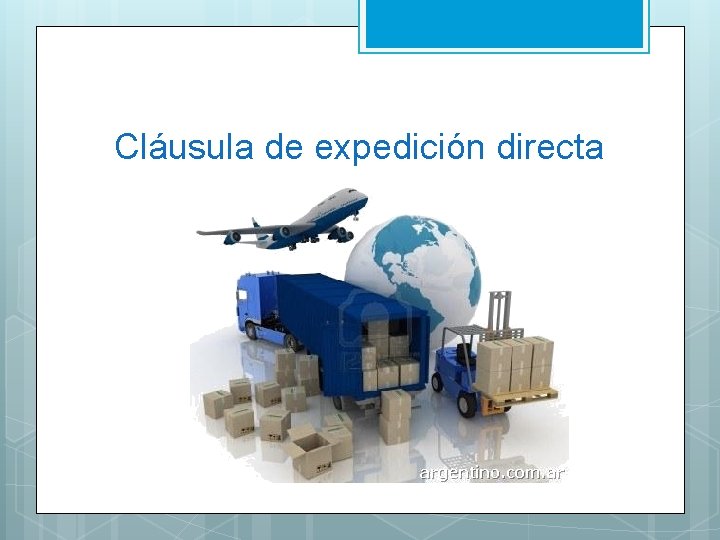 Cláusula de expedición directa 