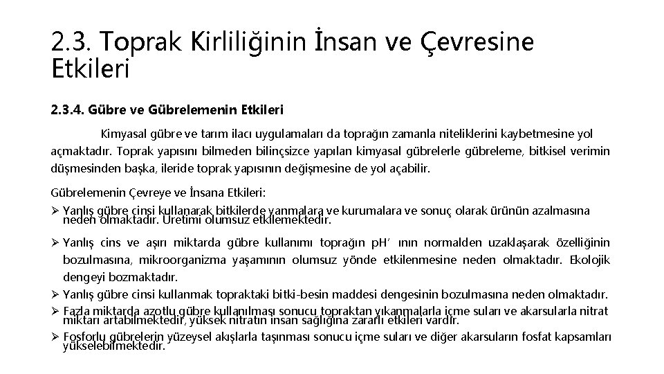 2. 3. Toprak Kirliliğinin İnsan ve Çevresine Etkileri 2. 3. 4. Gübre ve Gübrelemenin