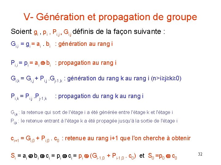 V- Génération et propagation de groupe Soient gi , pi , Pi, j ,