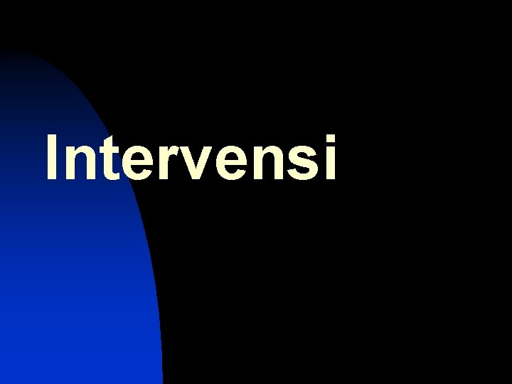 Intervensi 