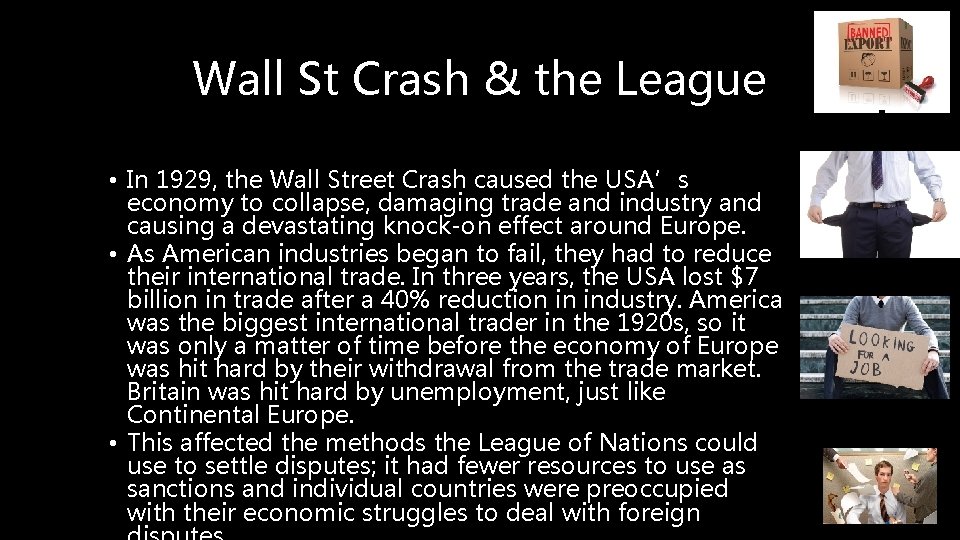 Wall St Crash & the League • Effects of the economic depression • In