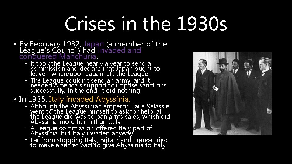 Crises in the 1930 s • By February 1932, Japan (a member of the