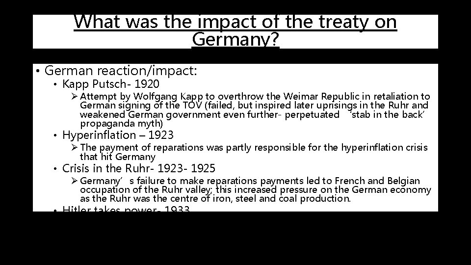 What was the impact of the treaty on Germany? • German reaction/impact: • Kapp
