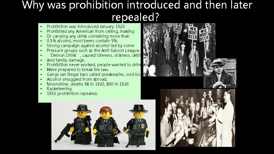 Why was prohibition introduced and then later repealed? ? • • • • Prohibition