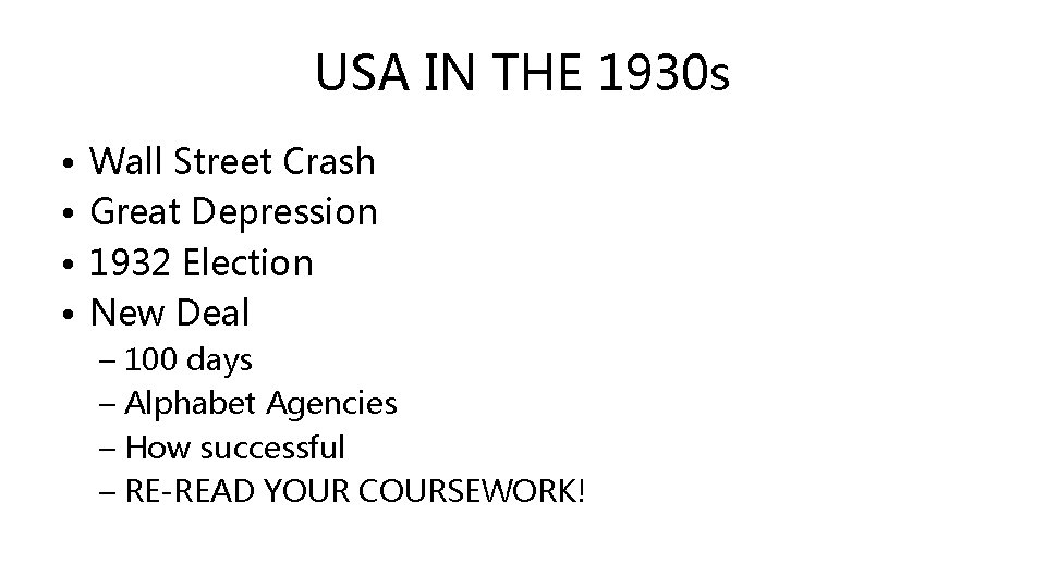 USA IN THE 1930 s • • Wall Street Crash Great Depression 1932 Election
