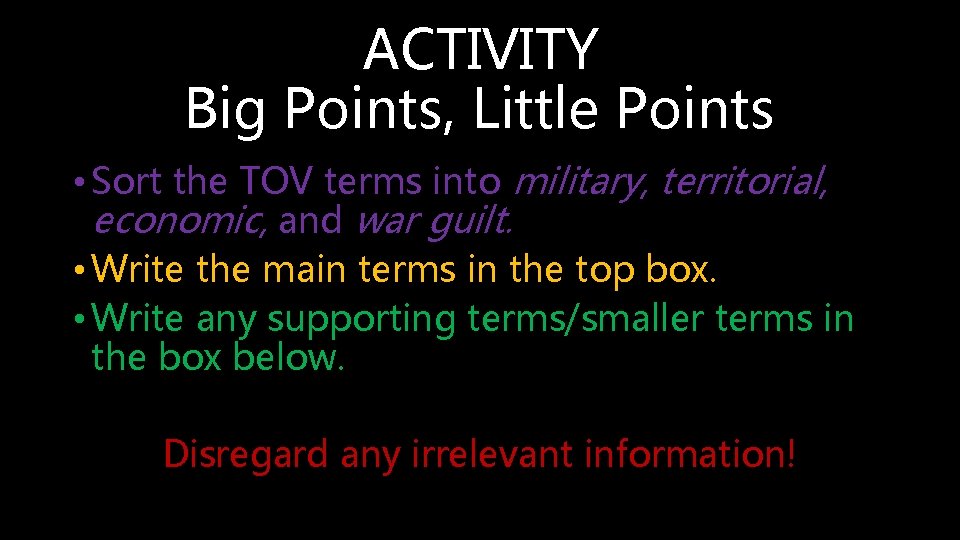 ACTIVITY Big Points, Little Points • Sort the TOV terms into military, territorial, economic,