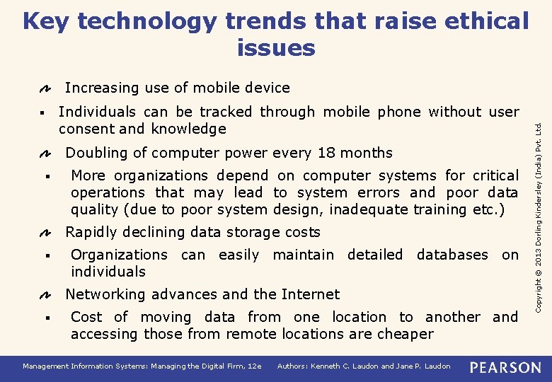 Key technology trends that raise ethical issues § Individuals can be tracked through mobile