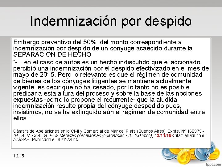 Indemnización por despido Embargo preventivo del 50% del monto correspondiente a indemnización por despido