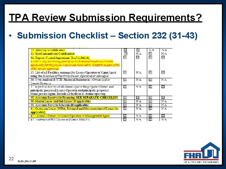 TPA Review Submission Requirements? • Submission Checklist – Section 232 (31 -43) 22 03/01/2013 TPA Review Submission Requirements? • Submission Checklist – Section 232 (31 -43) 22 03/01/2013