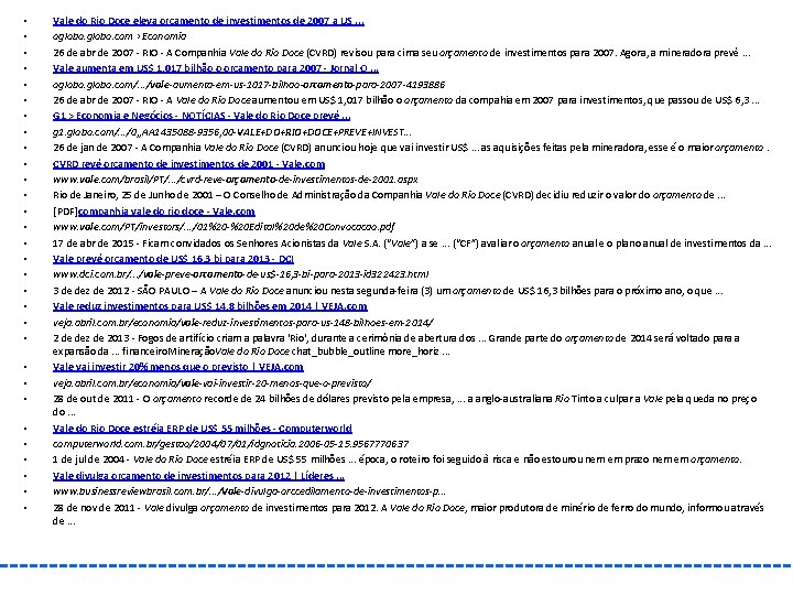  • • • • • • • • Vale do Rio Doce eleva