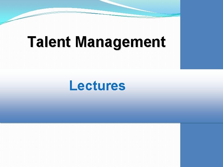 Talent Management Lectures 