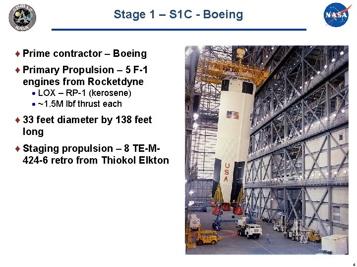 Stage 1 – S 1 C - Boeing Prime contractor – Boeing Primary Propulsion