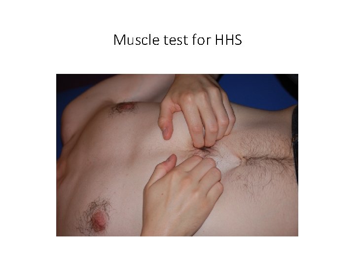 Muscle test for HHS 
