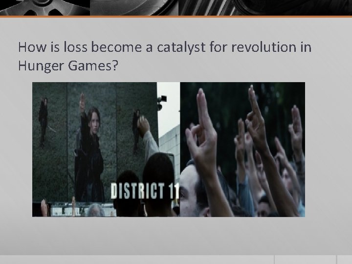 How is loss become a catalyst for revolution in Hunger Games? 