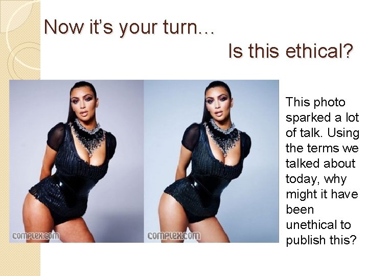 Now it’s your turn… Is this ethical? This photo sparked a lot of talk.