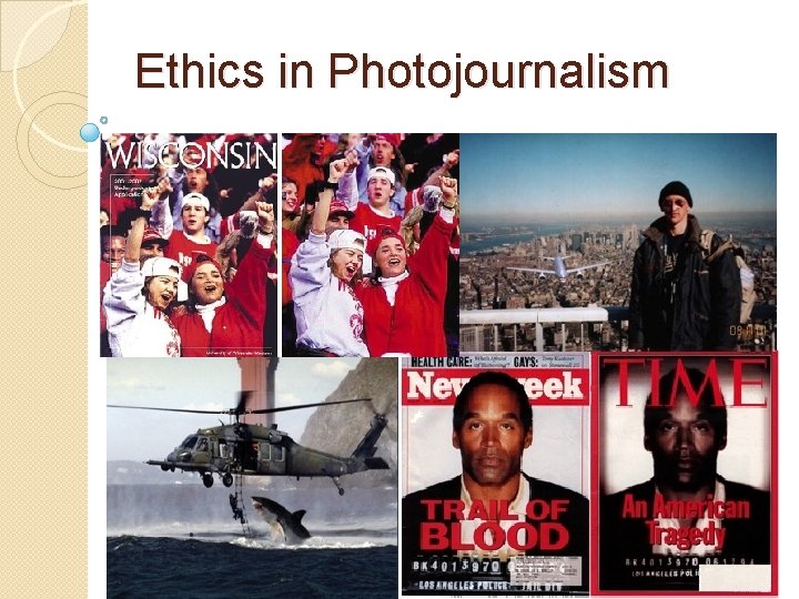 Ethics in Photojournalism 