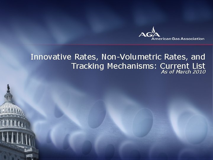 Innovative Rates, Non-Volumetric Rates, and Tracking Mechanisms: Current List As of March 2010 