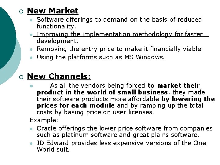 ¡ New Market l l ¡ Software offerings to demand on the basis of