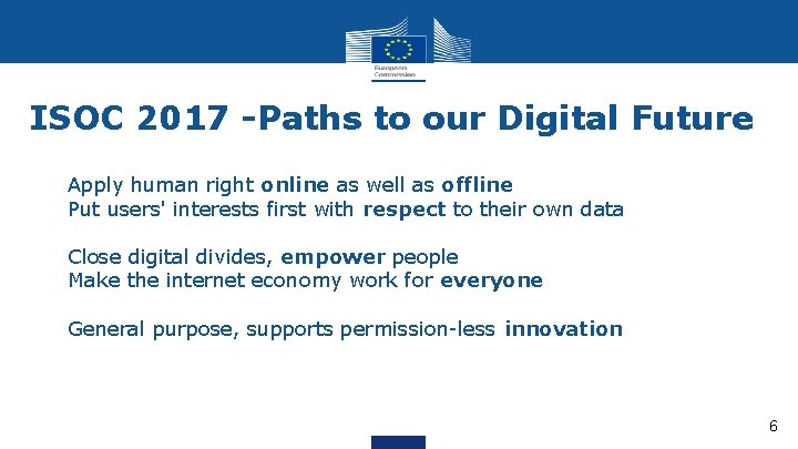 ISOC 2017 -Paths to our Digital Future Apply human right online as well as ISOC 2017 -Paths to our Digital Future Apply human right online as well as
