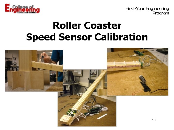  First-Year Engineering Program Roller Coaster Speed Sensor Calibration P. 1 