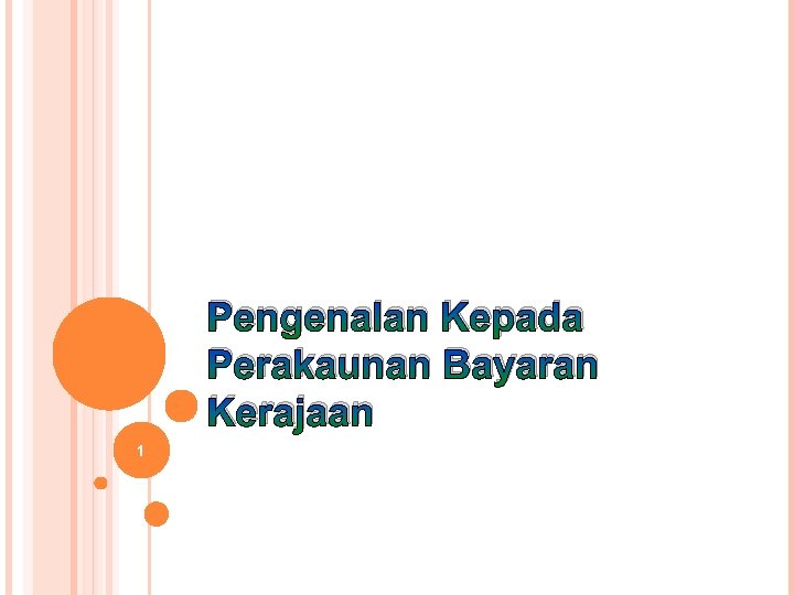 Pengenalan Kepada Perakaunan Bayaran Kerajaan 1 