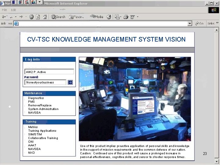 CV-TSC KNOWLEDGE MANAGEMENT SYSTEM VISION AW 2 P. Active Noneofyourbusiness Maintenance Diagnostics PMS Remove/Replace CV-TSC KNOWLEDGE MANAGEMENT SYSTEM VISION AW 2 P. Active Noneofyourbusiness Maintenance Diagnostics PMS Remove/Replace