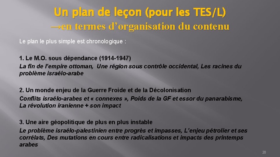 Un plan de leçon (pour les TES/L) →en termes d’organisation du contenu Le plan