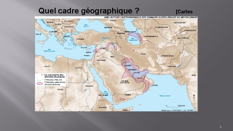 Quel cadre géographique ? [Cartes 2014] 9 