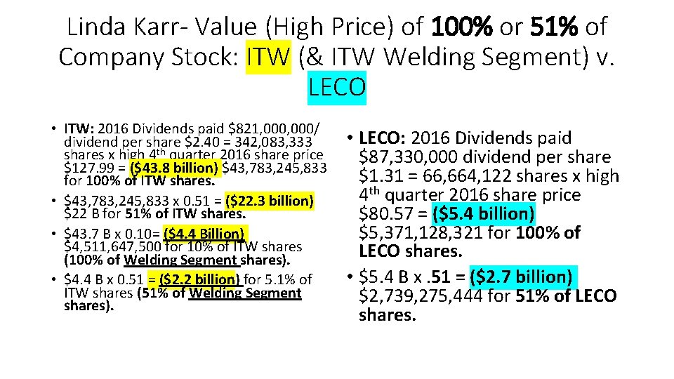 Linda Karr- Value (High Price) of 100% or 51% of Company Stock: ITW (&