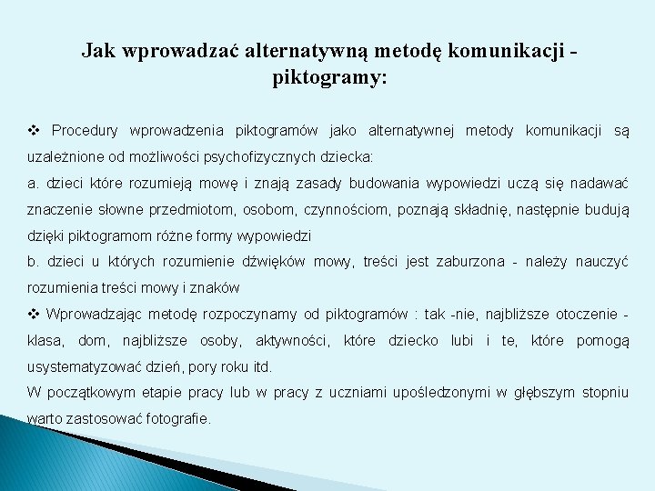 Jak wprowadzać alternatywną metodę komunikacji piktogramy: v Procedury wprowadzenia piktogramów jako alternatywnej metody komunikacji