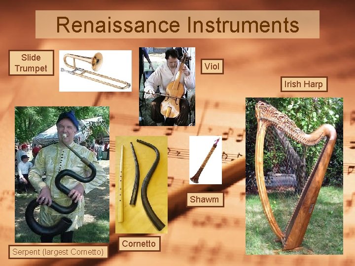 Renaissance Instruments Slide Trumpet Viol Irish Harp Shawm Serpent (largest Cornetto) Cornetto 