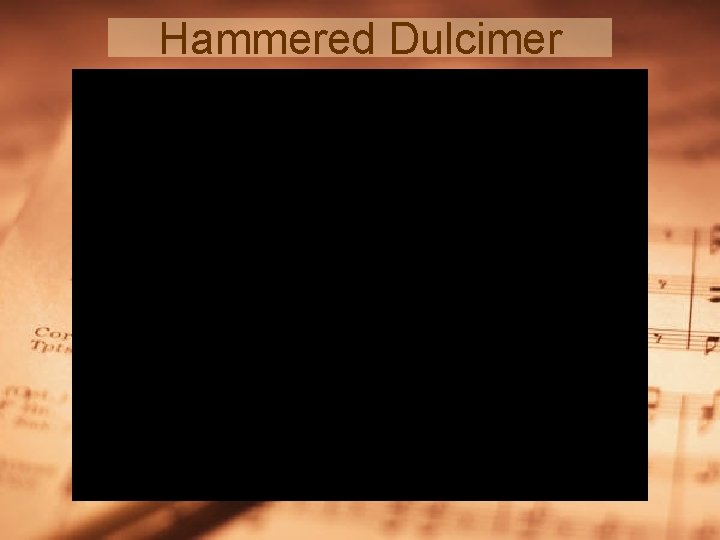 Hammered Dulcimer 