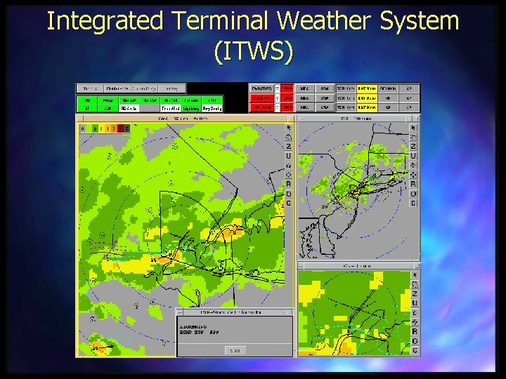Integrated Terminal Weather System (ITWS) 