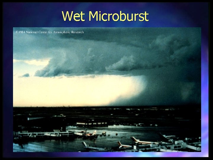 Wet Microburst 