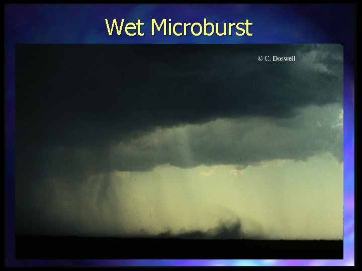 Wet Microburst 