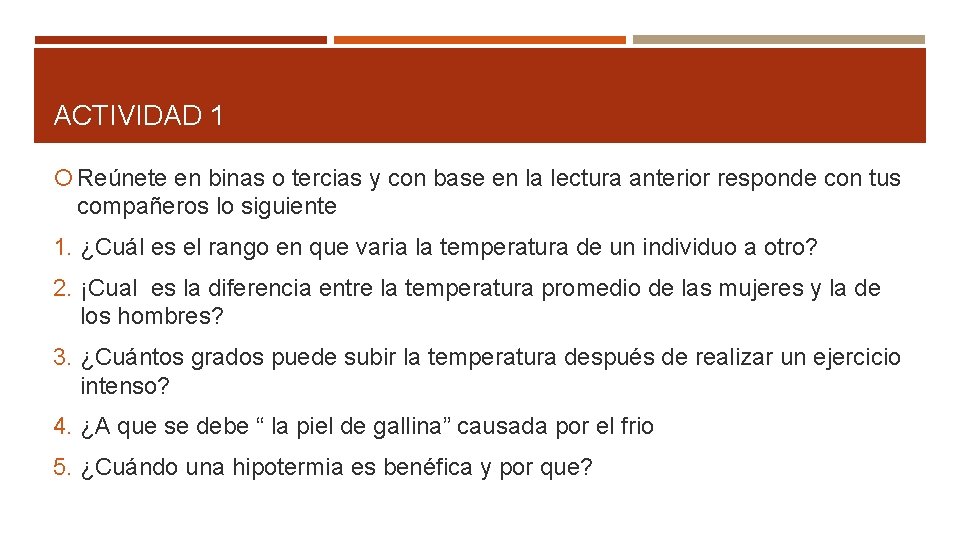 ACTIVIDAD 1 Reúnete en binas o tercias y con base en la lectura anterior