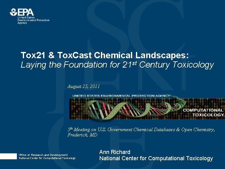 Tox 21 & Tox. Cast Chemical Landscapes: Laying the Foundation for 21 st Century