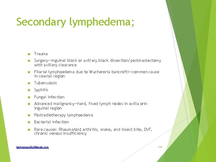 Secondary lymphedema; Trauma Surgery—inguinal block or axillary block dissection/postmastectomy with axillary clearance Filarial lymphoedema