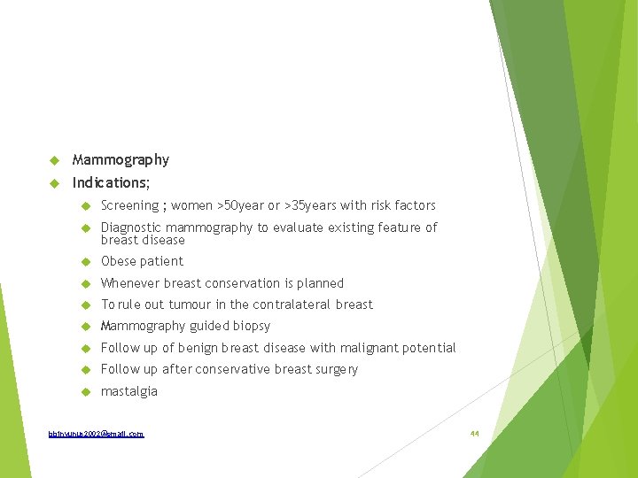  Mammography Indications; Screening ; women >50 year or >35 years with risk factors