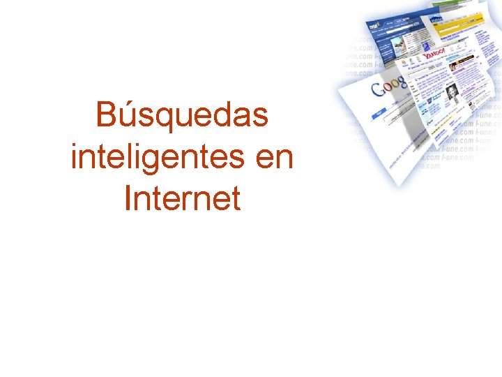 Búsquedas inteligentes en Internet 