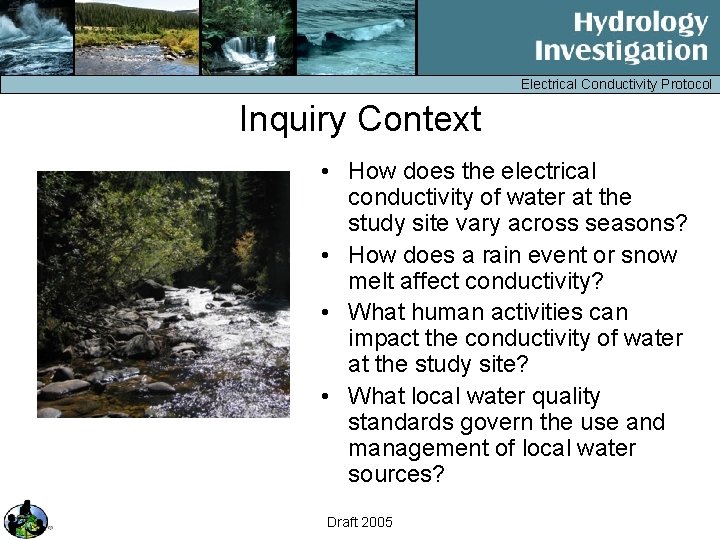 Electrical Conductivity Protocol Inquiry Context • How does the electrical conductivity of water at