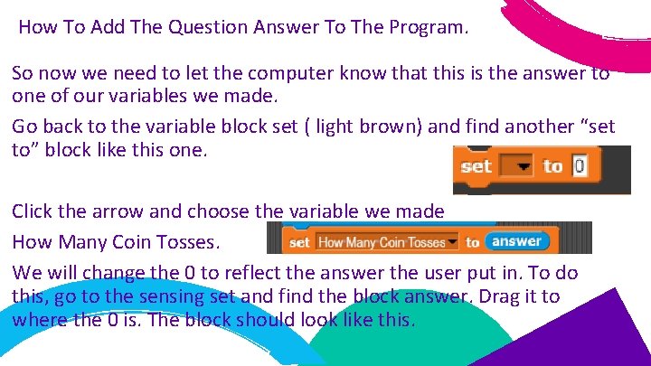 How To Add The Question Answer To The Program. So now we need to