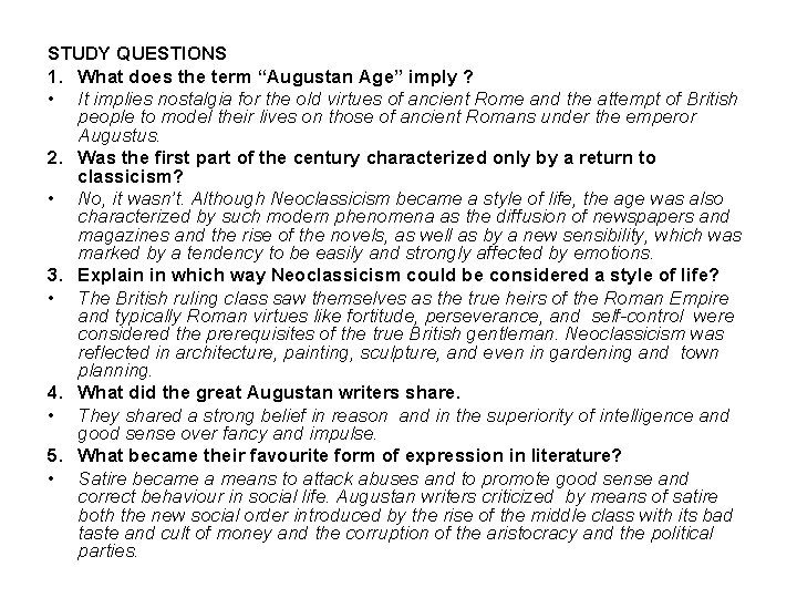 STUDY QUESTIONS 1. What does the term “Augustan Age” imply ? • It implies