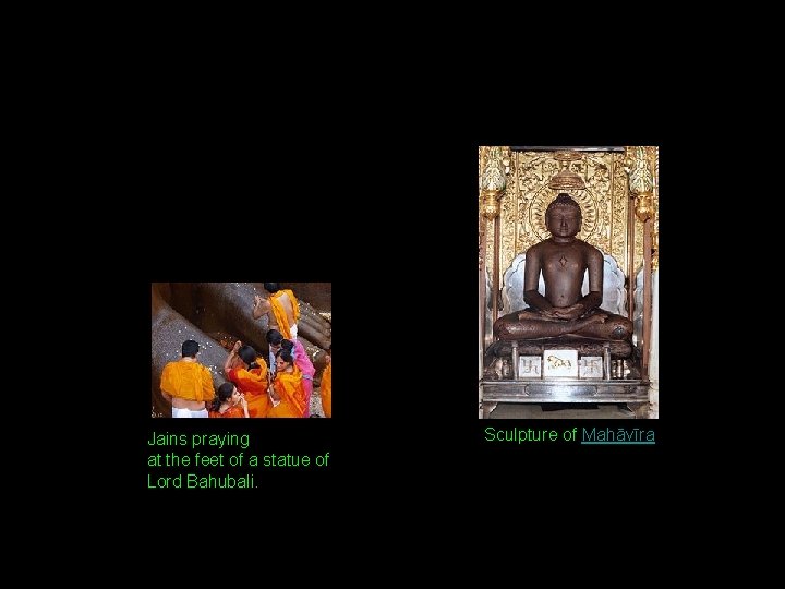 Jains praying at the feet of a statue of Lord Bahubali. Sculpture of Mahāvīra