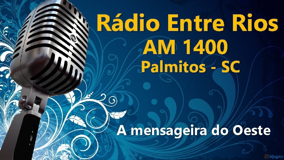 Rádio Entre Rios AM 1400 Palmitos - SC A mensageira do Oeste Rádio Entre Rios AM 1400 Palmitos - SC A mensageira do Oeste
