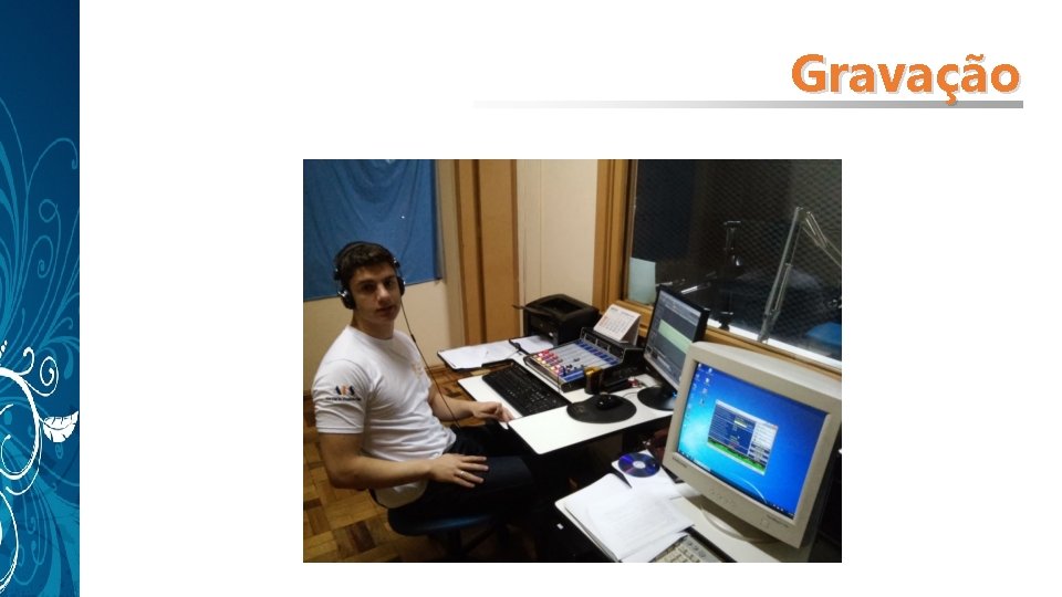 Gravação Gravação