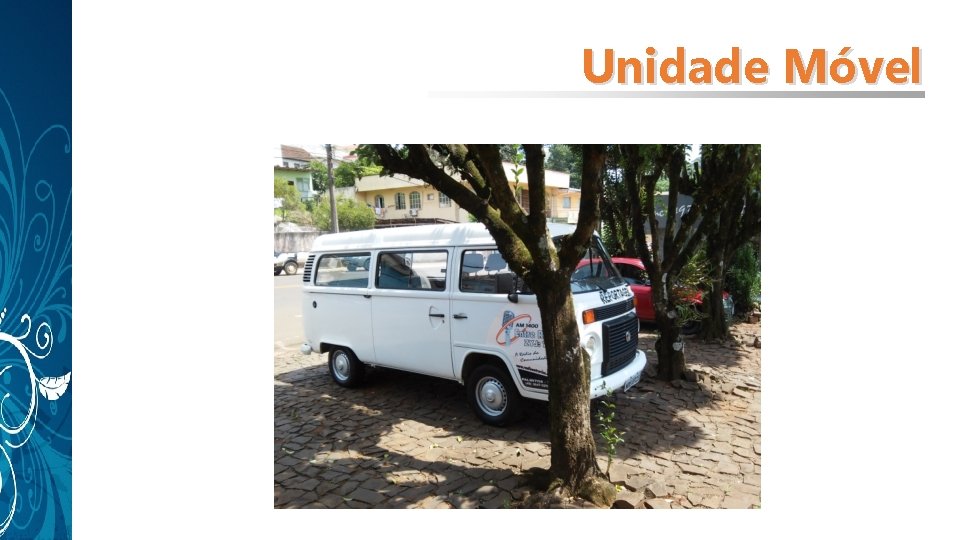 Unidade Móvel Unidade Móvel