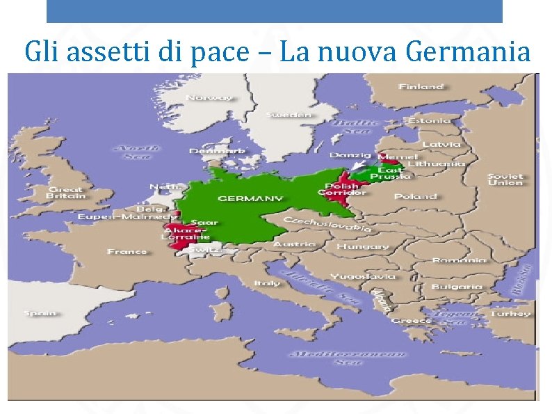 Gli assetti di pace – La nuova Germania 